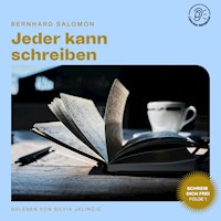 Jeder kann schreiben (Schreib dich frei, Folge 1) - Bernhard Salomon - Hörbuch