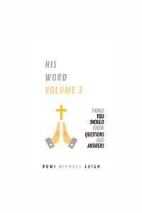 His Word: Volume 3 - Rumi Michael Leigh - E-Book