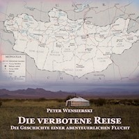 Die verbotene Reise - Peter Wensierski - Hörbuch