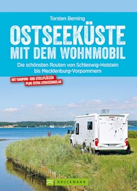Bruckmann Wohnmobil-Guide: Ostseeküste mit dem Wohnmobil. Routen in Schleswig-Holstein und Mecklenburg-Vorpommern. - Torsten Berning - E-Book