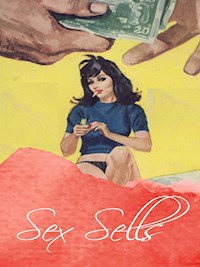 Sex Sells - George Willson - E-Book