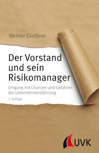 Der Vorstand und sein Risikomanager - Werner Gleißner - E-Book