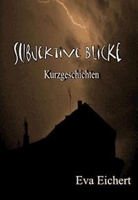 Subjektive Blicke - Eva Eichert - E-Book