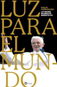 Luz para el mundo - Joseph Ratzinger - E-Book