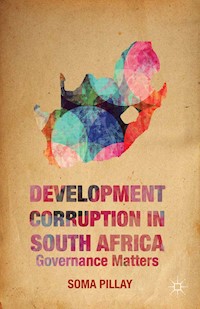 Development Corruption in South Africa - Soma Pillay - E-Book