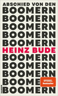 Abschied von den Boomern - Heinz Bude - E-Book