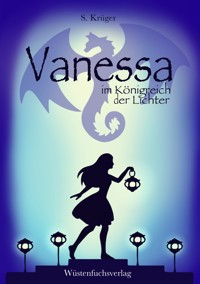 Vanessa im Königreich der Lichter - Sofie Krüger - E-Book