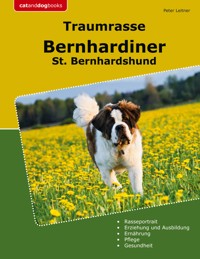 Traumrasse Bernhardiner - Peter Leitner - E-Book