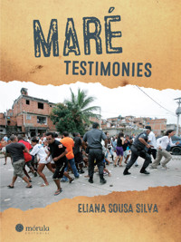 Maré Testimonies - Eliana Sousa e Silva - E-Book
