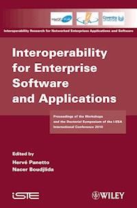 Interoperability for Enterprise Software and Applications -  - E-Book