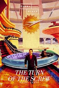 The Turn of the Screw - Henry James - E-Book