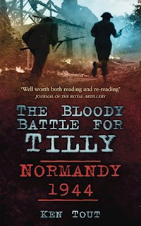 The Bloody Battle for Tilly - Ken Tout - E-Book