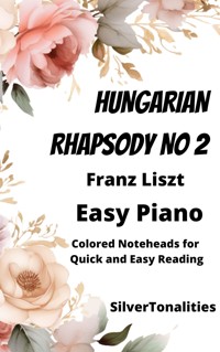 Hungarian Rhapsody Number 2 Easy Piano Sheet Music with Colored Notation - SilverTonalities - E-Book