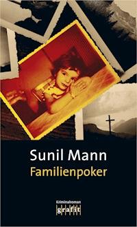 Familienpoker - Sunil Mann - E-Book