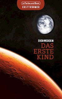 Das erste Kind - Sven Wedekin - E-Book