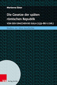 Die Gesetze der späten römischen Republik - Marianne Elster - E-Book