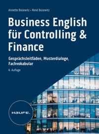 Business English für Controlling & Finance - inkl. Arbeitshilfen online - Annette Bosewitz - E-Book