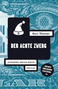 Der achte Zwerg - Ross Thomas - E-Book