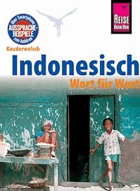 Indonesisch - Wort für Wort: Kauderwelsch-Sprachführer von Reise Know-How -  Gunda Urban - E-Book