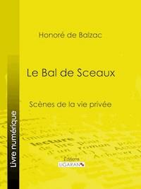Le Bal de Sceaux - Honoré de Balzac - E-Book