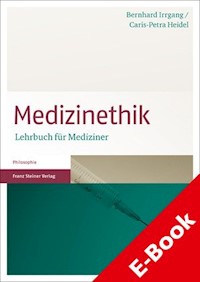 Medizinethik - Bernhard Irrgang - E-Book