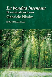 La bondad insensata - Gabriele Nissim - E-Book