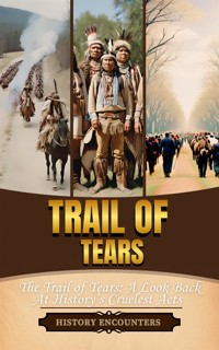 Trail of Tears - History Encounters - E-Book