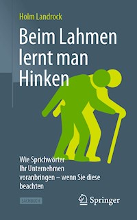 Beim Lahmen lernt man Hinken - Holm Landrock - E-Book