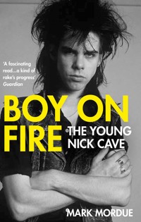 Boy on Fire - Mark Mordue - E-Book