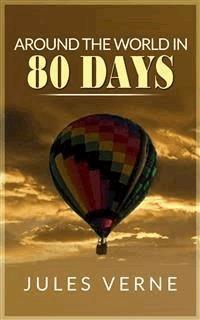 Around the World in 80 Days - Jules Verne. - E-Book