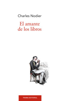 El amante de los libros - Charles Nodier - E-Book
