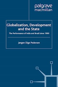 Globalization, Development and The State - Jørgen Dige Pedersen - E-Book
