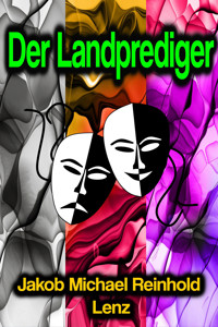 Der Landprediger - Jakob Michael Reinhold Lenz - E-Book
