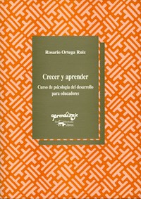 Crecer y aprender - Rosario Ortega Ruiz - E-Book