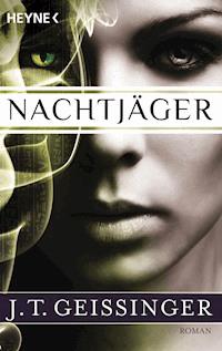 Nachtjäger - J.T. Geissinger - E-Book