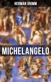 Michelangelo - Herman Grimm - E-Book