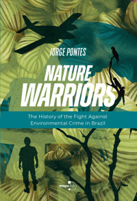 Nature Warriors - Jorge Pontes - E-Book