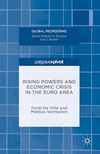 Rising Powers and Economic Crisis in the Euro Area - Ferdi De Ville - E-Book