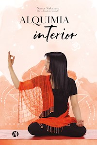 Alquimia interior - Nancy Nakazato - E-Book