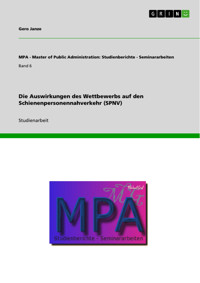 Die Auswirkungen des Wettbewerbs auf den Schienenpersonennahverkehr (SPNV) - Gero Janze - E-Book