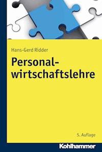 Personalwirtschaftslehre - Hans-Gerd Ridder - E-Book