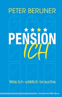 Pension ich - Peter Berliner - E-Book