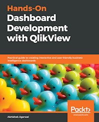 Hands-On Dashboard Development with QlikView - Abhishek Agarwal - E-Book