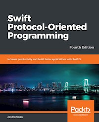 Swift Protocol-Oriented Programming - Jon Hoffman - E-Book