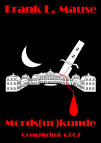Mords(ur)kunde - Frank L. Mause - E-Book
