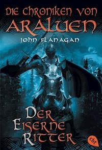 Die Chroniken von Araluen - Der eiserne Ritter - John Flanagan - E-Book