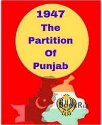 1947 The Partition Of Punjab - Gary singh - E-Book