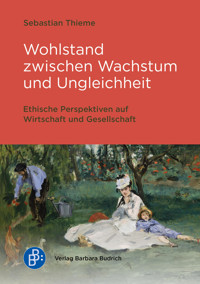 Wohlstand zwischen Wachstum und Ungleichheit - Sebastian Thieme - E-Book