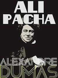 Ali Pacha - Dumas Alexandre - E-Book