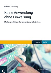 Keine Anwendung ohne Einweisung - Dietmar Kirchberg - E-Book